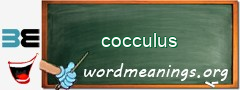 WordMeaning blackboard for cocculus